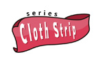 Cloth strip series